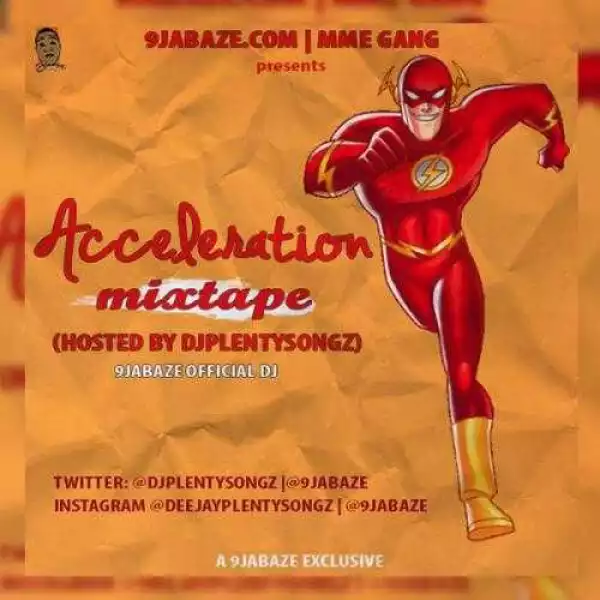 DJplentySongz - 9jabaze Acceleration Mixtape